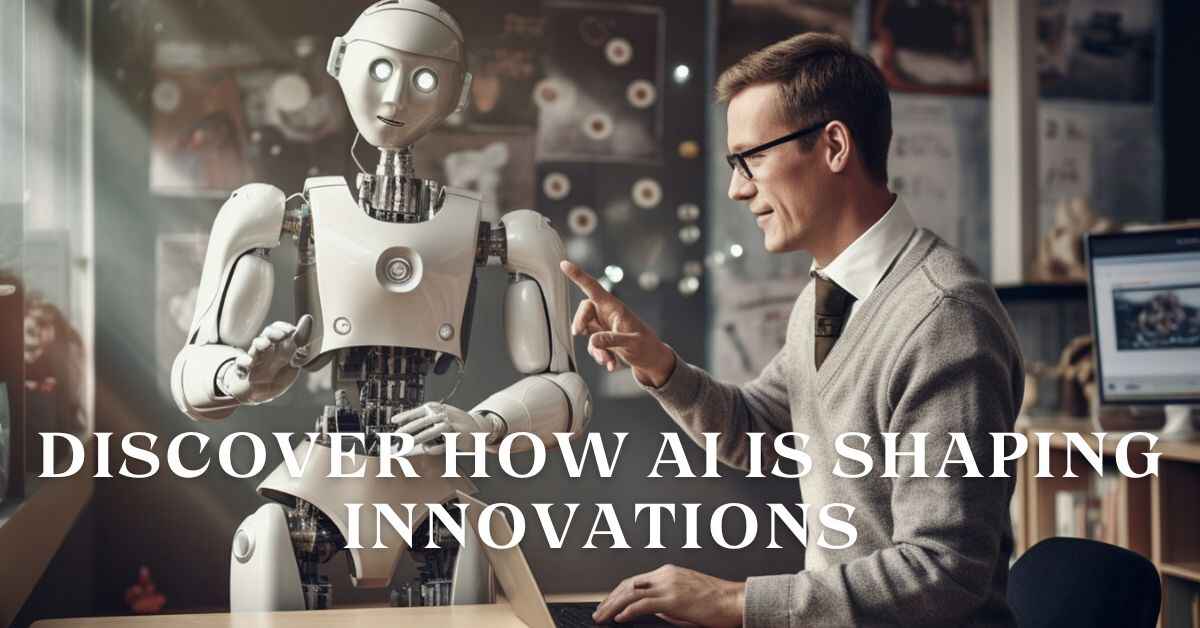 You are currently viewing How AI is Shaping Innovation Today | Discovering Tomorrow’s Breakthroughs