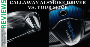 Read more about the article Callaway AI Smoke Driver vs. Your Slice: Can AI Conquer the Curve?
