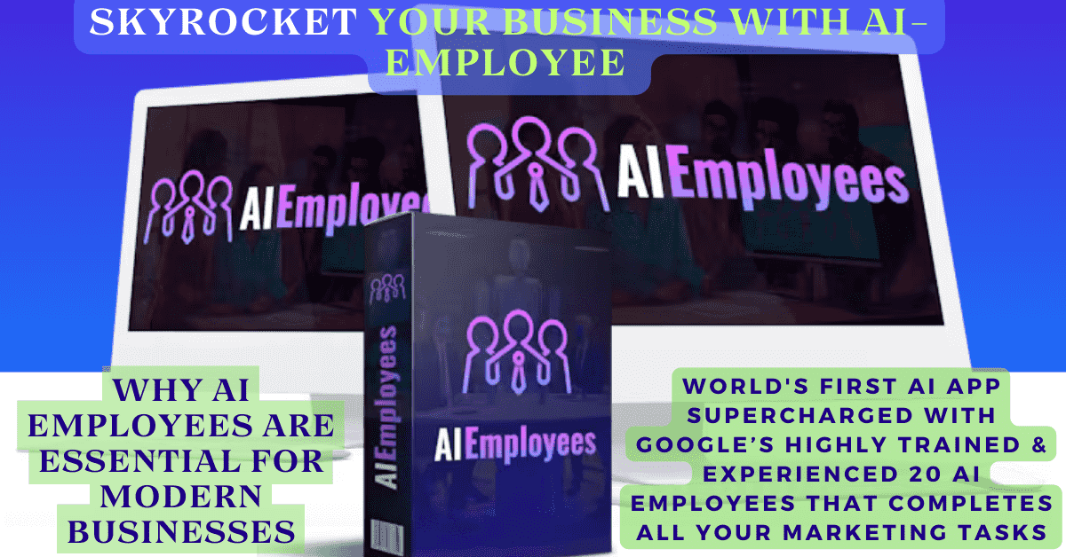 You are currently viewing Skyrocket Your Business with AI-Employee (Review): 20 Google AI Experts and Special Bonuses Await!